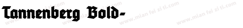 Tannenberg Bold字体转换